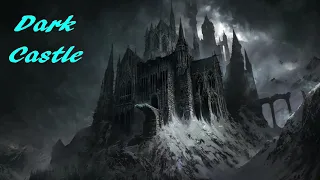 Epic Dark orchestral music-Dark Castle-Fantasy music