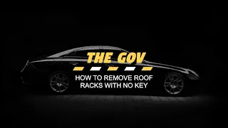 How to Remove Roof Racks Without the Key