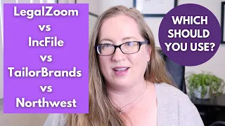 LegalZoom vs IncFile vs TailorBrands vs Northwest -- who should you use to form your LLC?