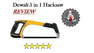 Dewalt 5 in 1 Hacksaw Review (and how to use it) DWHT20547L
