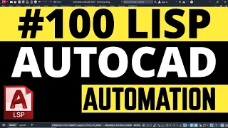 Turbocharge Your Workflow with 100 Advanced LISP Routines : Mastering AutoCAD