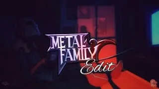 Metal Family Edit (Alex Vas)