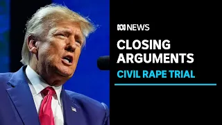 Jurors hear closing arguments in E Jean Carroll civil rape case against Donald Trump | ABC News