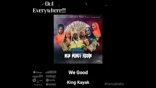 King Kayak - We Good | (New Money Riddim) Prod. by HitmakerChinx