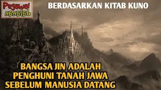 Sejarah Tanah Jawa Sebelum Kedatangan Manusia, Dipenuhi Bangsa Jin, Setan dan Dedemit #PJalanan