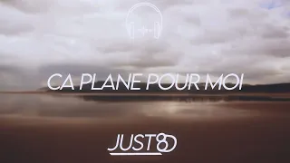 Plastic Bertrand - Ça Plane Pour Moi (8D Audio)