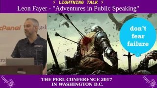 Lightning Talk by Leon Fayer - "Adventures in Public Speaking"