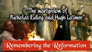 The Martyrdom of Nicholas Ridley and Hugh Latimer