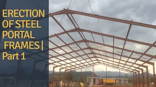 Erection of Steel Portal Frames | Part1