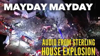 AUDIO: Sterling House Explosion: Multiple Mayday calls on fire Chanel.