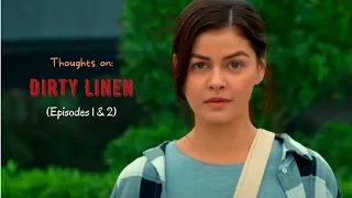 Thoughts on: "Dirty Linen" l (Episodes 1&2) Review