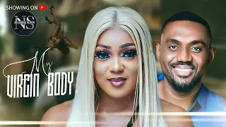 MY VIRGIN BODY (PEGGY OVIRE & EDDIE WATSON): LATEST NIGERIAN MOVIES | AFRICAN MOVIES 2024