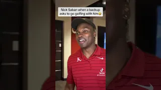 Nick Saban when a backup asks to go golfing with him🤣