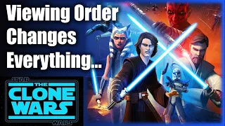 The Clone Wars: BEST New Watch Order!