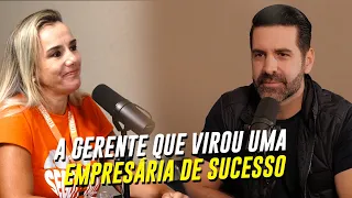 A GERENTE QUE VIROU UMA EMPRESÁRIA DE SUCESSO | Zanon Cast (Episódio 50)