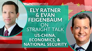 US-China Relations, the Economy, and National Security with Ely Ratner & Evan Feigenbaum