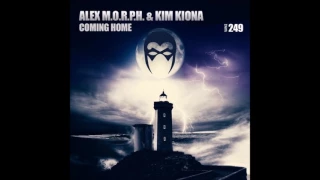 Alex M.O.R.P.H. feat. Kim Kiona - Coming Home (Vocal Mix)