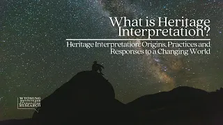 What is Heritage Interpretation?