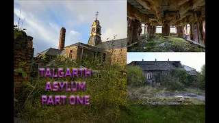 Exploring Talgarth Asylum