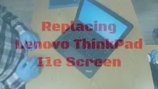Lenovo ThinkPad 11e Screen Replacement