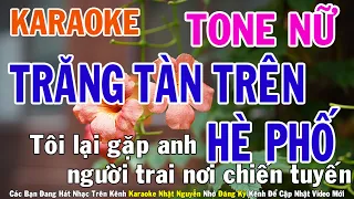 Trăng Tàn Trên Hè Phố Karaoke Tone Nữ Nhạc Sống - Phối Mới Dễ Hát - Nhật Nguyễn