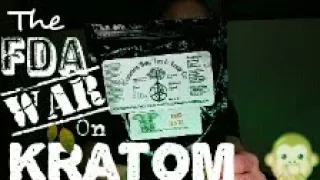 Kratom Series Part 1 | FDA War On Kratom