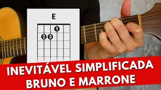 Como Tocar INEVITÁVEL (Simplificada) Bruno e Marrone