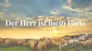 Der Herr ist mein Hirte (Lyrics) - Psalm 23