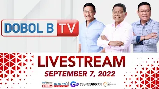 Dobol B TV Livestream: September 07,  2022 - Replay