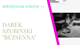 Darek Szubiński - "Bezsenna" - sprawdzam stronę świetnego dokumentalisty i reportera!
