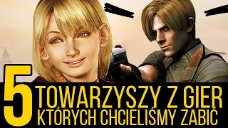 5 wkurzających towarzyszy z gier... których chcieliśmy zabić