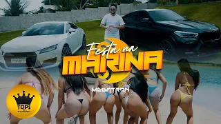 Festa na Marina (Clipe Oficial) - Megatron (Tops da Arrochadeira)