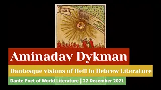 Aminadav Dykman | Dantesque Visions of Hell in Hebrew Literature