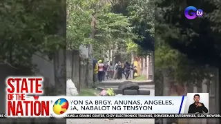 Demolisyon sa Brgy. Anunas, Angeles, Pampanga, nabalot ng tensyon | SONA