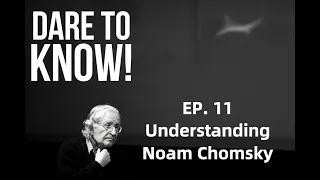 Understanding Noam Chomsky #11: Language and Evolution (with Robert C. Berwick)