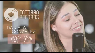 Creedence - Have You Ever Seen The Rain? | Cotorro Records (Cover por Daniela González)