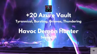 Havoc Demon Hunter - Azure Vault 20 | Tyrannical