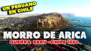 MORRO  DE ARICA -UN PERUANO EN CHILE-HISTORIA CONTADA.
