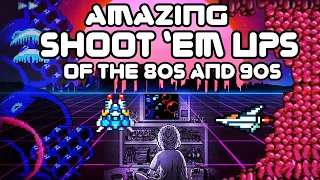Amazing SHOOT EM UPS of the 80s and 90s