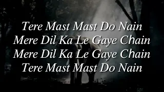 Tere Mast Mast Do Nain (LYRICS) - Rahat Fateh Ali Khan and Shreya Ghoshal | Sajid, Wajid | Dee music