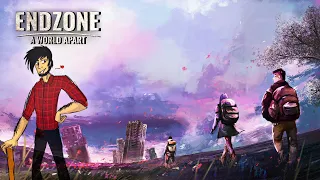 ENDZONE - A World Apart НОВАЯ ВЫЖИВАЛКА Первый взгляд и обзор