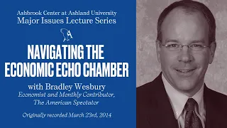 Major Issues Lecture Series: Navigating the Economic Echo Chamber with Brian Wesbury