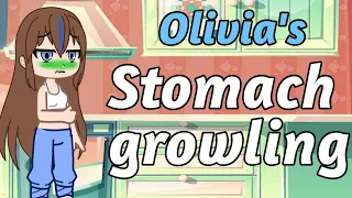 Olivia's Stomach growling (Gacha Club)...