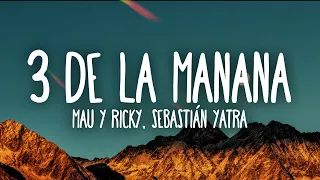 Mau y Ricky, Sebastián Yatra, Mora - 3 de La Mañana