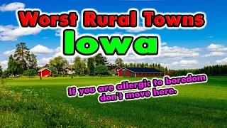 What are Iowa's Worst Rural Towns?