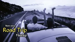 Nonstop Road Trip | Mashup | Relax The Mind | Best Traveling Songs | Bollywood 2023