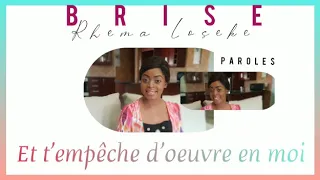 Rhema Loseke-Brise(Paroles)