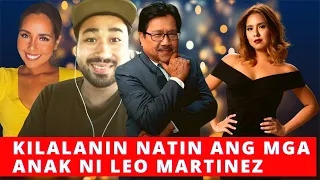 KILALANIN ANG MGA ANAK NI LEO MARTINEZ