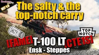 WOT: T-100 LT, the salty & the top-notch carry,  [FAME] Ensk, [CTE1S] Steppes, WORLD OF TANKS