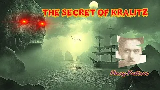 The Secret of Kralitz by Henry Kuttner | Unearthing the Hidden Truth | Audiobook
